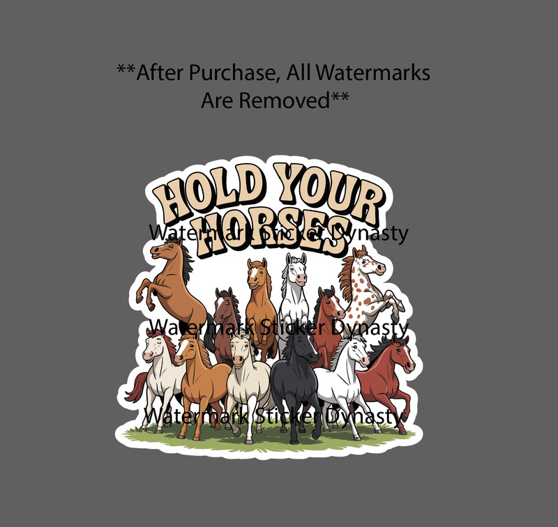 Hold Your Horses Sticker Waterproof Decal Animal Farm Farmhouse Gift NEW