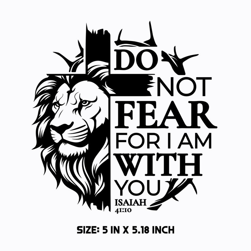 Christian Decal Do Not Fear For I Am With You Sticker Car Truck Window Laptop