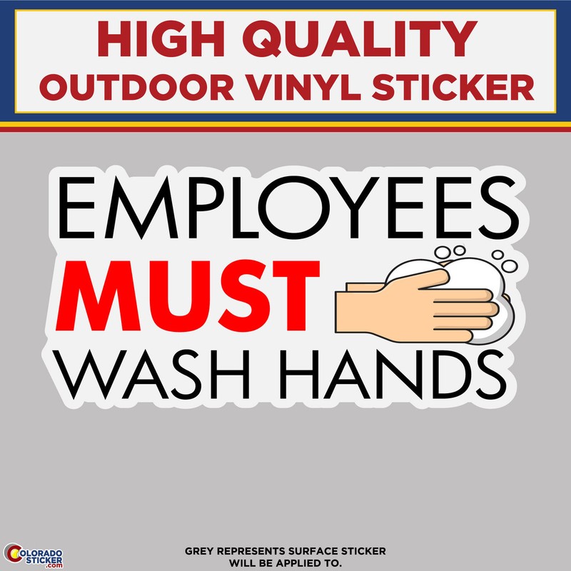 Employees Must Wash Hands, High Quality Vinyl Stickers