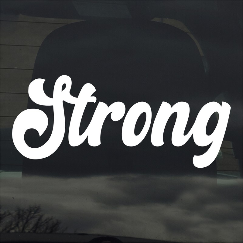 Strong Sticker Decal - Cute Fun Inspired - Tumbler Phone Laptop Car Window