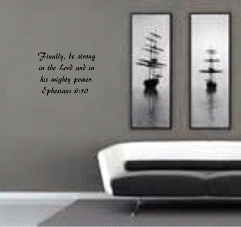 Ephesians 6:10 BIBLE VERSE Quote "be strong in the Lord" Wall Art vinyl Decal gallery