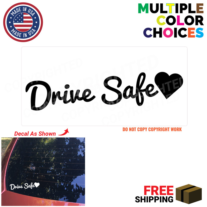 Drive Safe Decal Sticker – Drive Safe Sticker – Drive Safe Car Mirror Decal
