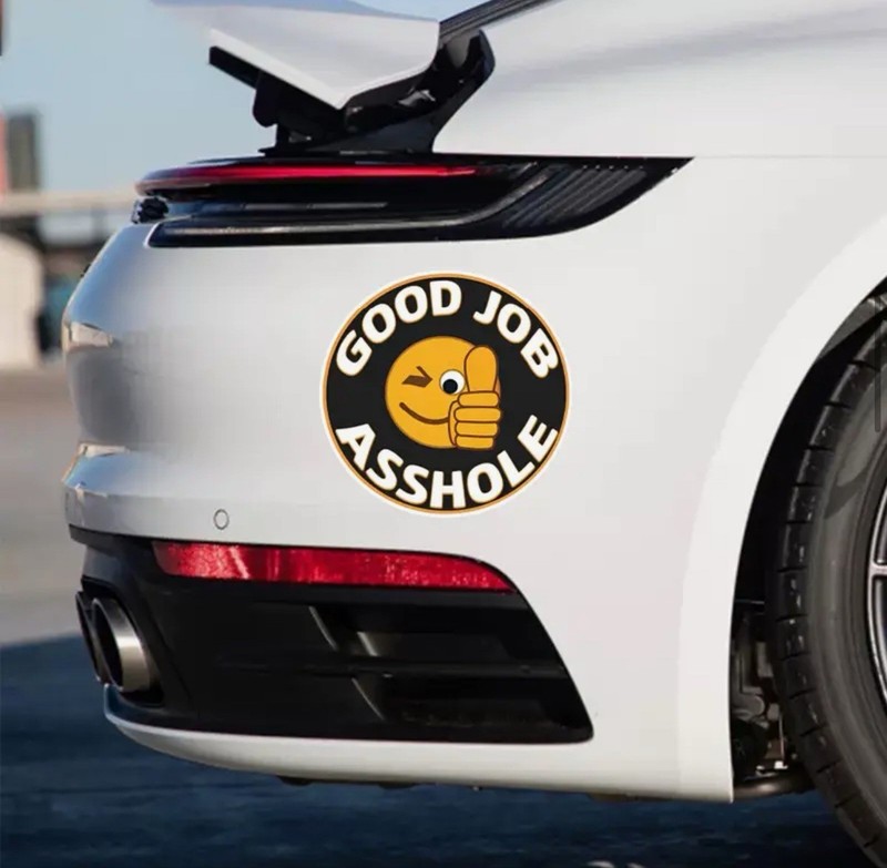 GOOD JOB A$$HOLE FUNNY PRANK JOKE 6” REFLECTIVE VINYL STICKER DECAL 1PC gallery