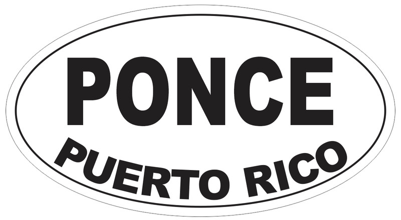Ponce Puerto Rico Oval Bumper Sticker or Helmet Sticker D4136
