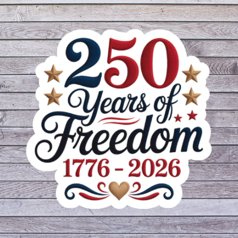 Patriotic Sticker Vinyl Decal 250 Years of Freedom USA 1776-2026 America