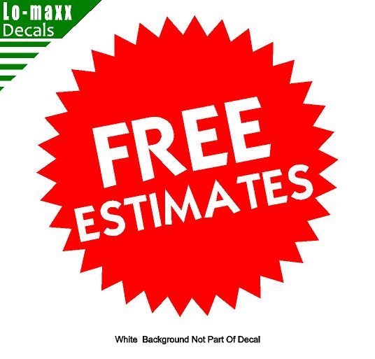 Free Estimates Car Truck SUV Various Sizes & Colors Quality Die Cut Vinyl Decal gallery