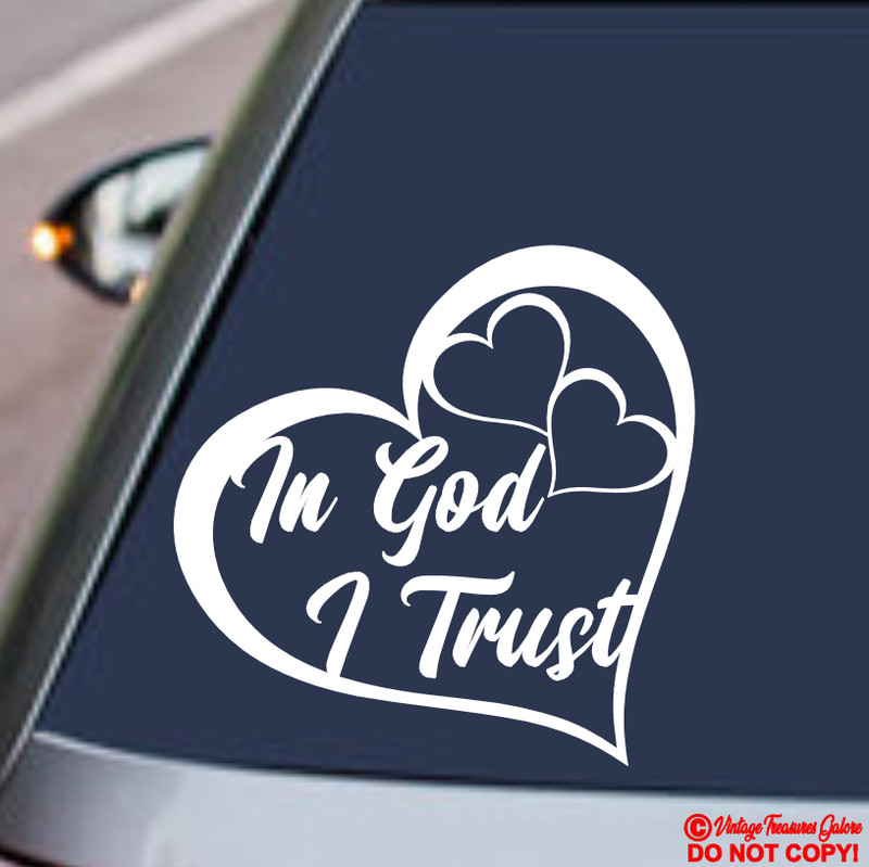 IN GOD I TRUST HEART Vinyl Decal Sticker Car Truck Rea Window Wall Bumper Quote