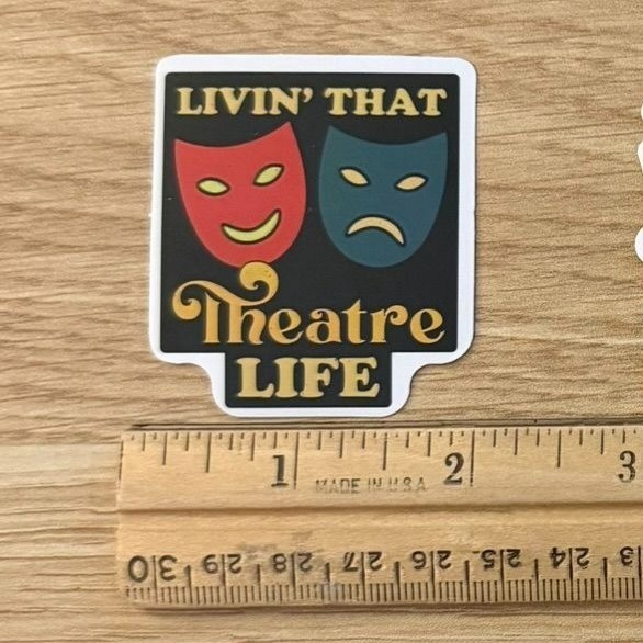 Theatre Life Sticker No 22 Livin That Theatre Vinyl Decal Comedy Tragedy Masks gallery