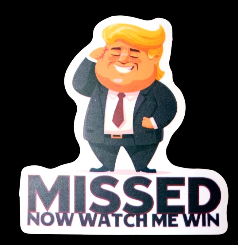 Trump Sticker MISSED Now Watch Me Win Funny Cartoon Vinyl 2 x 2 Inches
