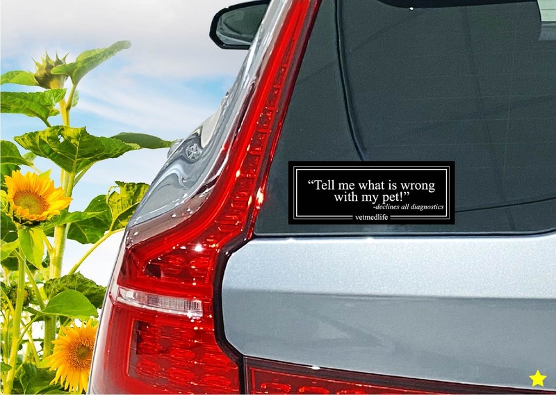 Decal Sticker Whats Wrong With My Pet Declines Diagnostics Vet RVT Med Life Dog gallery