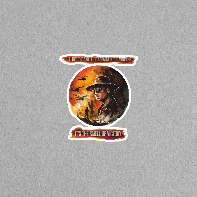 Vietnam War Apocalypse Now Quote Smell of Napalm & Victory Sticker #1355
