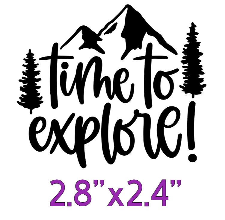 Time to Explore (with Mountain and Trees) 2.8″x2.4″ Black Temporary Vinyl
