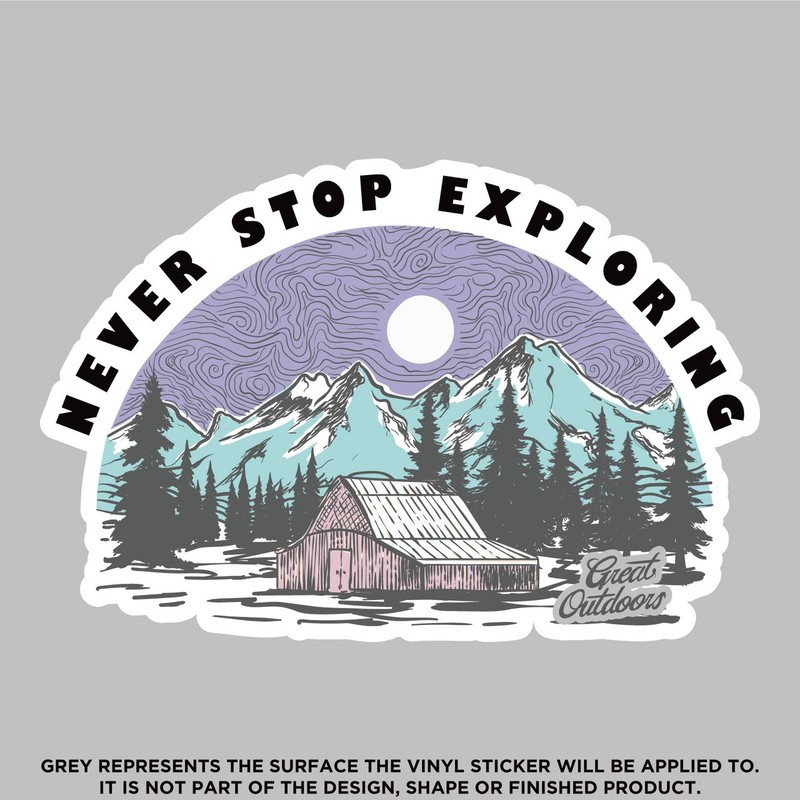 Never Stop Exploring