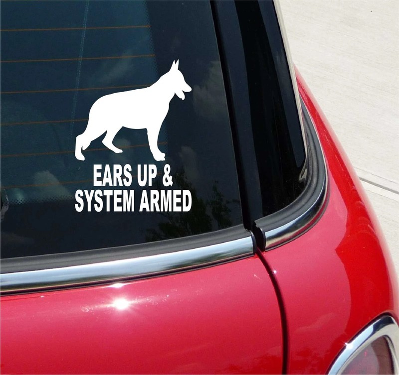 EARS UP & SYSTEM ARMED PET SECURITY GERMAN SHEPHERD DOG FUNNY DECAL STICKER