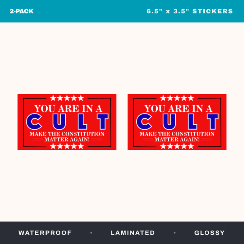 "YOU ARE IN A CULT" MAGA Style Red Bumper Sticker 2 pack Vinyl Waterproof Decals gallery