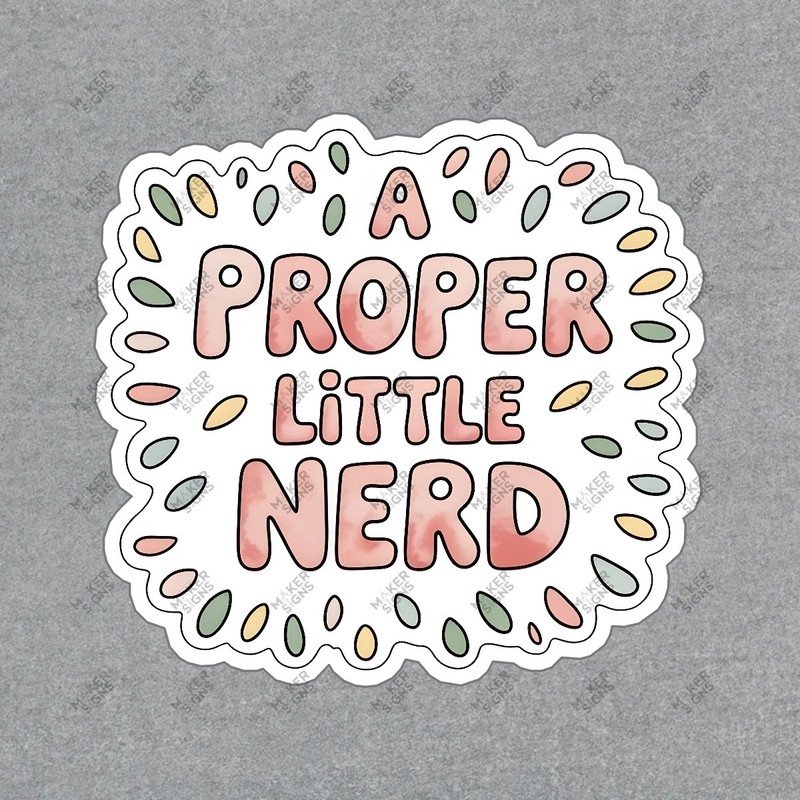 A Proper Little Nerd Sticker Whimsical Bubble Font Cute Nerd Culture #7603
