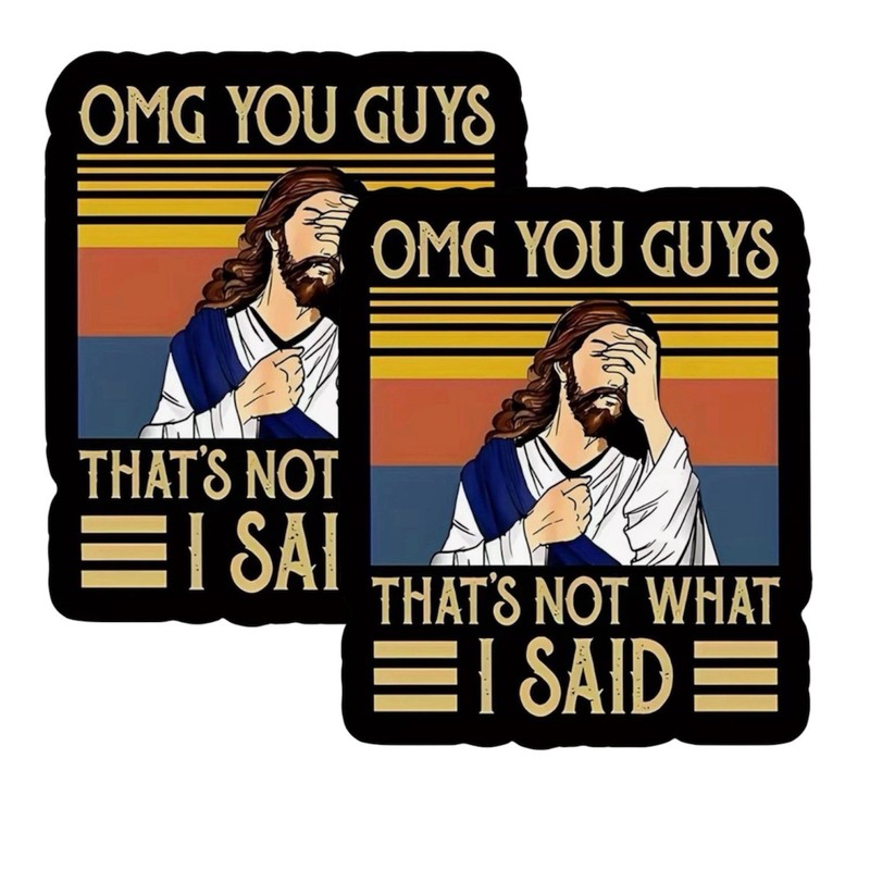 2 PACK Jesus “OMG You Guys That’s Not What I Said” Retro 2” Vinyl Sticker SetLot