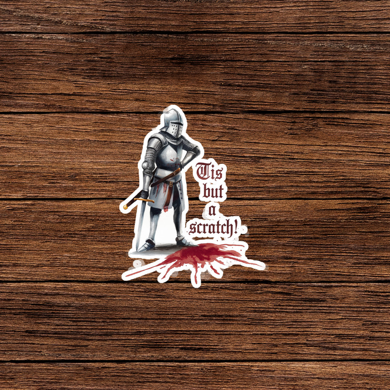 Medieval Knight in Shining Armor Tis but a Scratch! Sticker #830