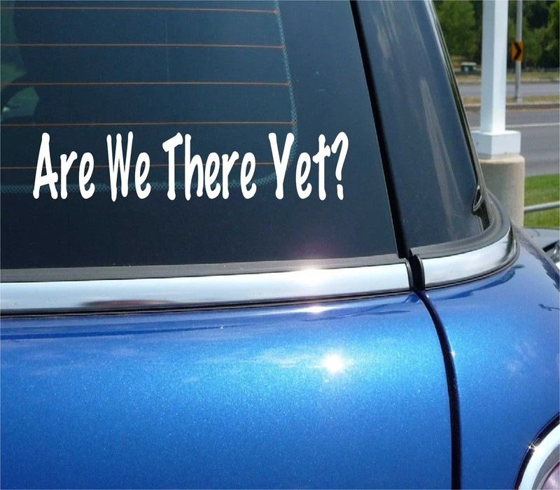 ARE WE THERE YET? KIDS TRAVEL CHILDREN FUNNY DECAL STICKER ART CAR