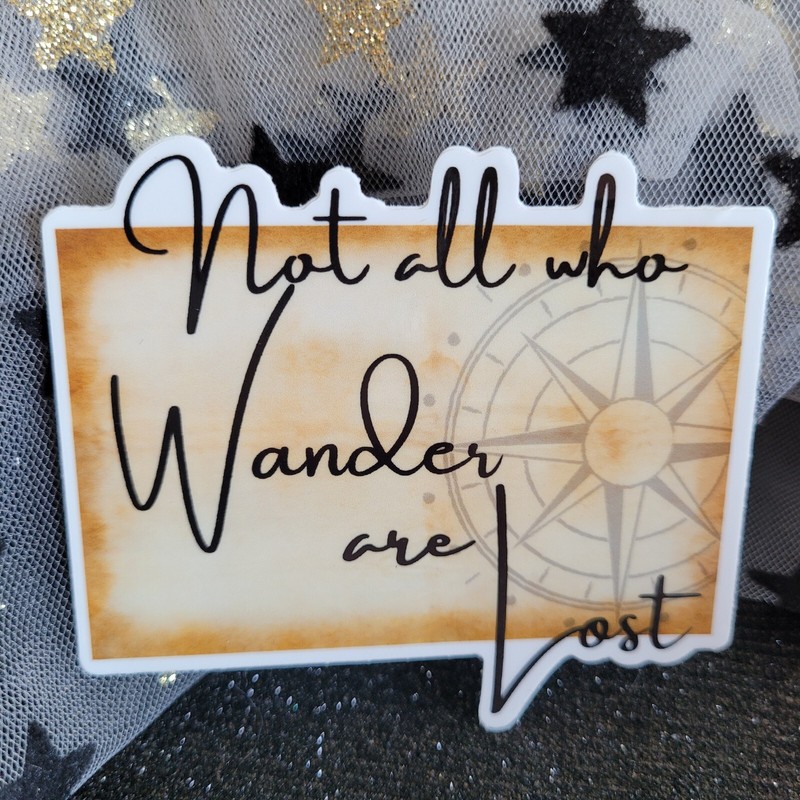 STKR056 NOT All Who WANDER Are LOST | Vinyl Sticker | Travel Traveller Map Trip