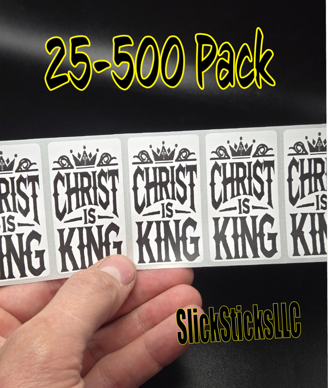 “CHRIST IS KING” Stickers 25-500 Pack decal labels sticker god bulk religious