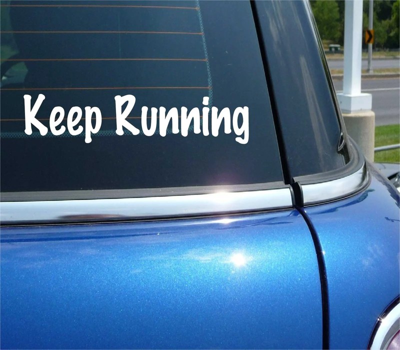 KEEP RUNNING DECAL STICKER FUNNY FITNESS MARATHON RUN EXERCISE LAP CAR TRUCK
