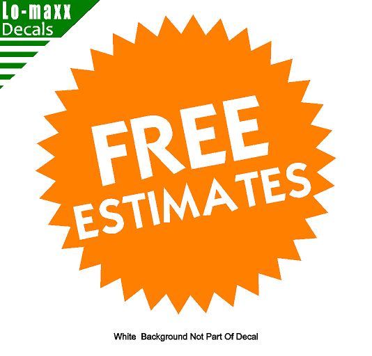 Free Estimates Car Truck SUV Various Sizes & Colors Quality Die Cut Vinyl Decal gallery