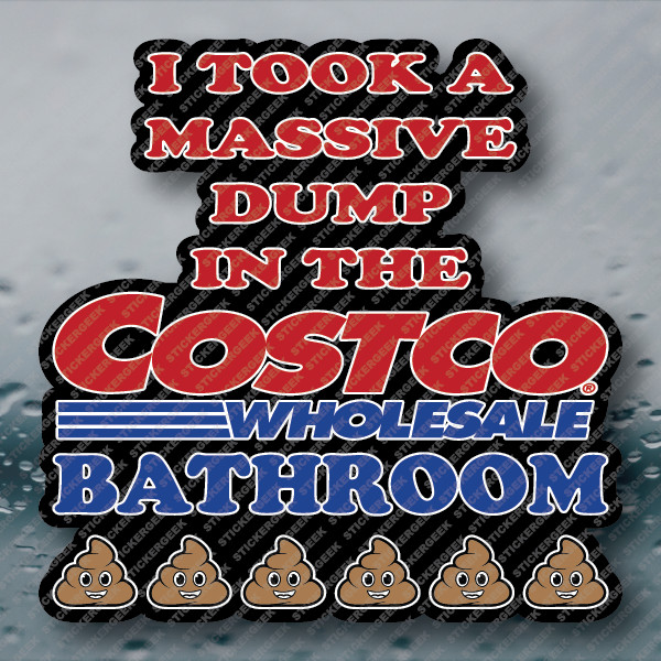 I Took A Massive Dump Funny Adult Humor Prank Gag Joke Gift Vinyl Sticker 3INCH
