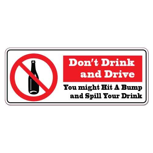 Dont Drink And Drive car bumper sticker decal 8″ x 3″