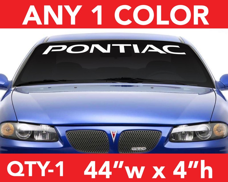 PONTIAC “WORD” WINDSHIELD DECAL STICKER 44″w x4″h in ANY 1 COLOR
