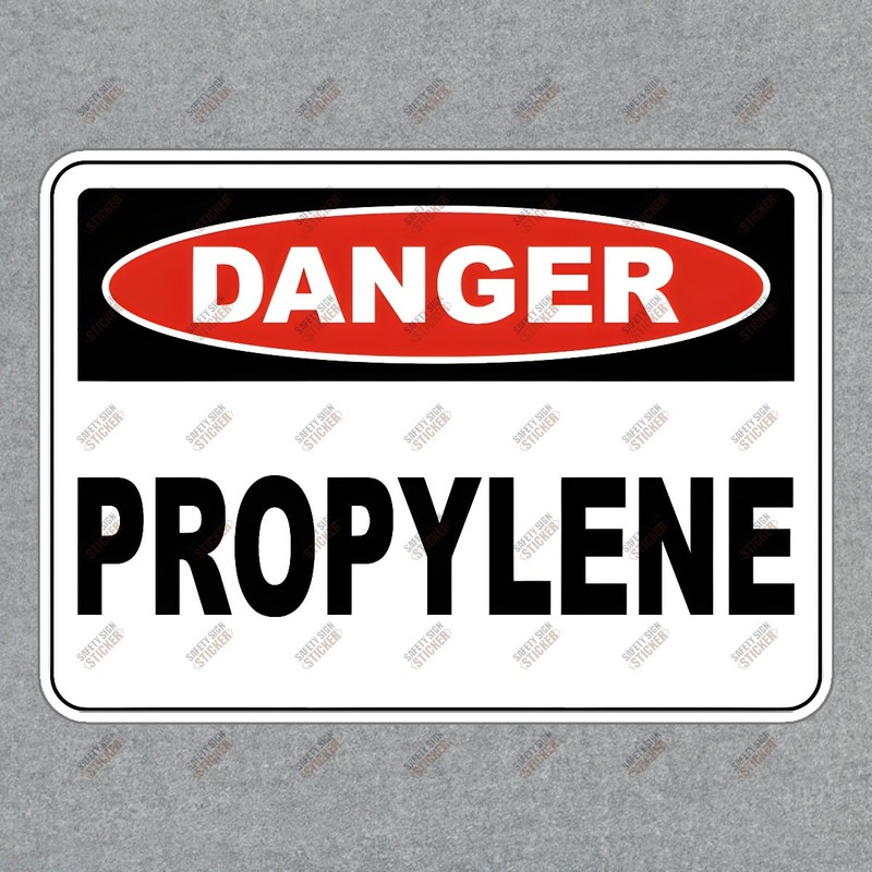 Danger Propylene Safety Sign Sticker OSHA Compliant Hazard Warning #998145