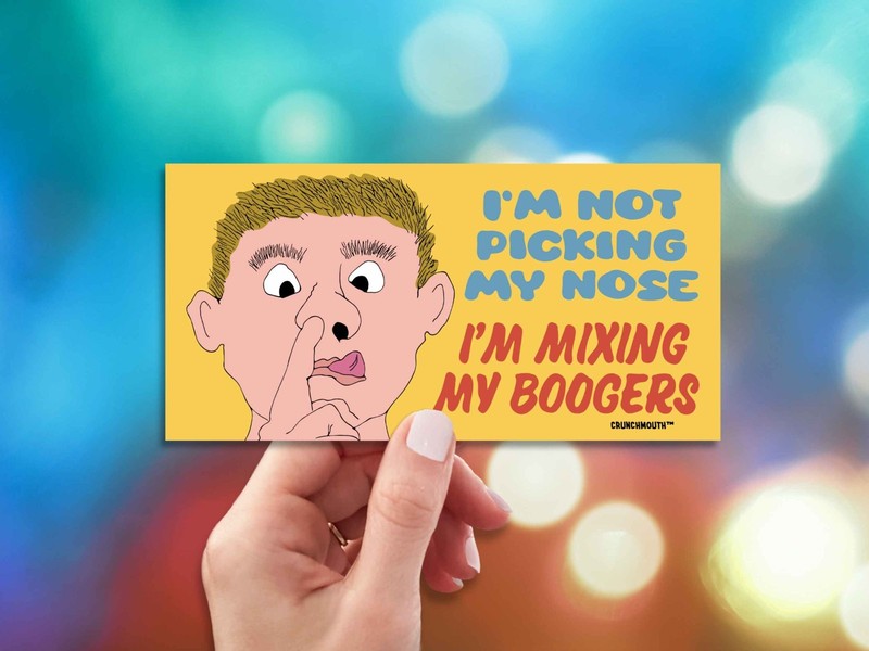 I’m Not Picking My Nose I’m Mixing My Boogers, Funny Bumper Stickers, Retro