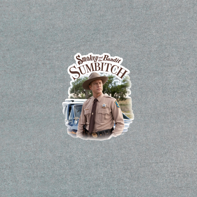 Smokey and the Bandit Sumbitch Sheriff Buford T. Justice Sticker #3597