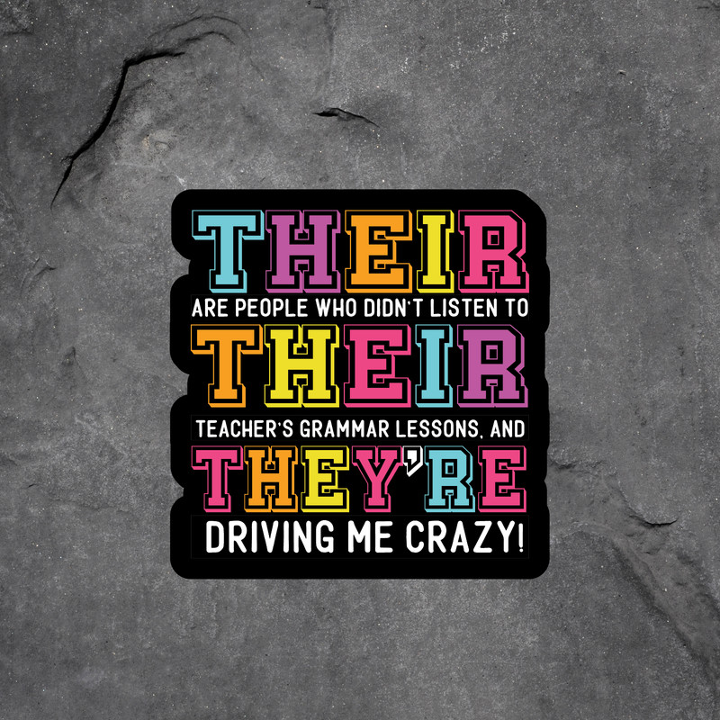 Grammar Joke Sticker Vinyl Decal Their There They’re Funny Teacher Gift