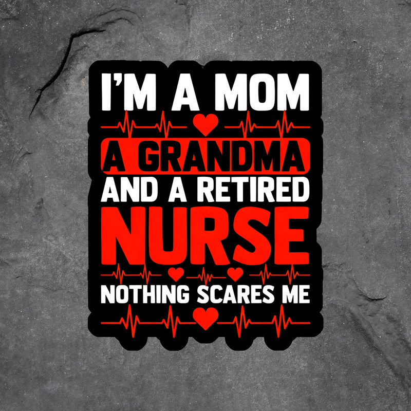 Retired Nurse Sticker Vinyl Decal Grandma Mom RN Funny Gift Medical Humor