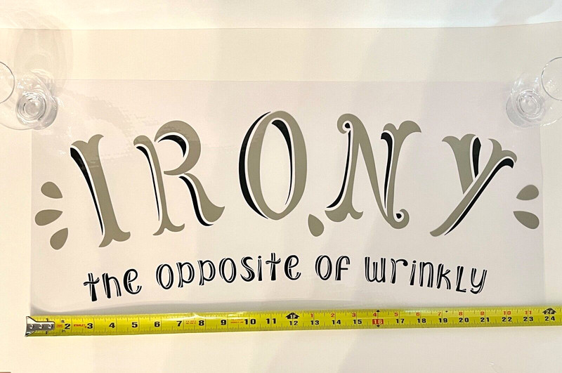 Laundry Room Wall Art 24" IRONY--Opposite of WRINKLY Rub On TriVink Transfer NEW gallery