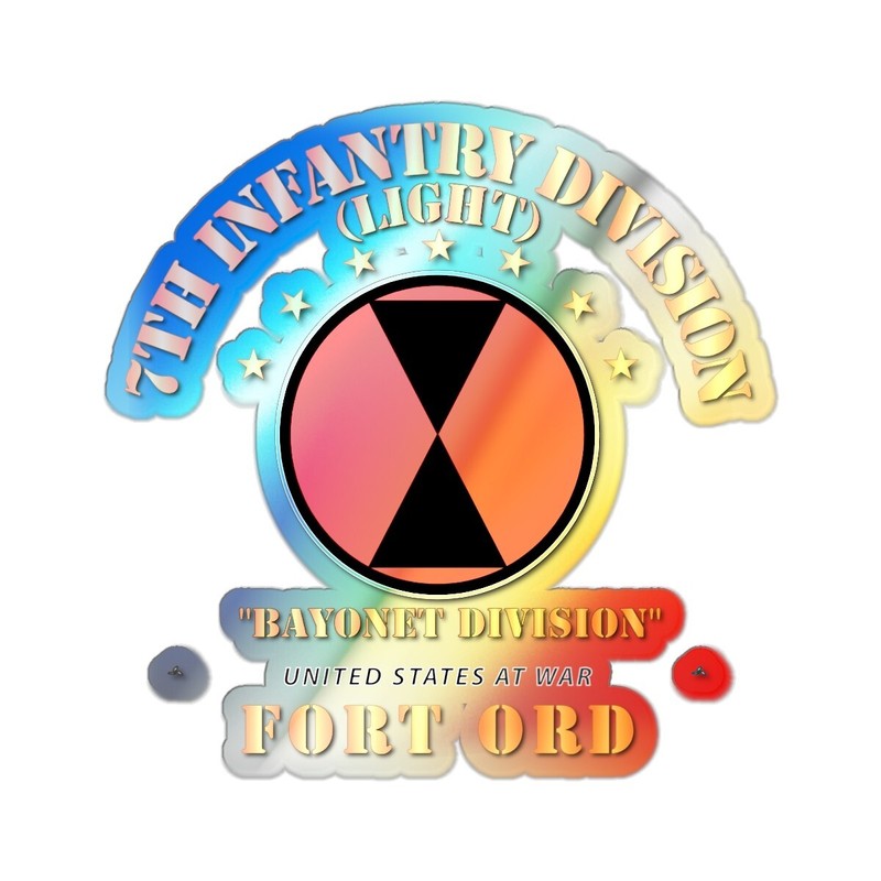 Holographic Die-cut Stickers – 7th Infantry Division – Ft Ord