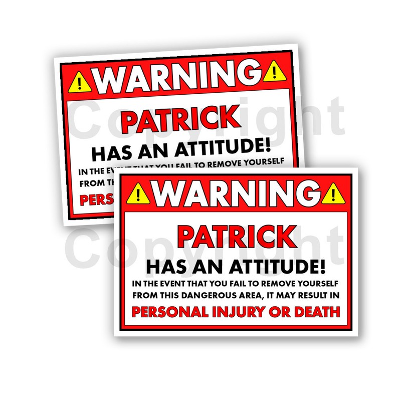 Patrick HAS AN ATTITUDE Funny Warning Stickers 5″ wide Orange 2 Decals