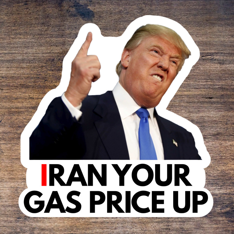Trump Sticker “IRAN YOUR GAS PRICE UP” Gas Pump Waterproof NEW – 1.5″ 20 Pack