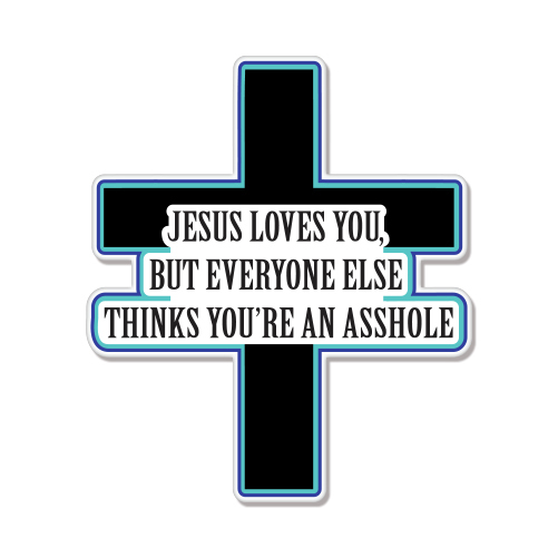 Jesus Loves You Funny car bumper sticker decal 5″ x 4″