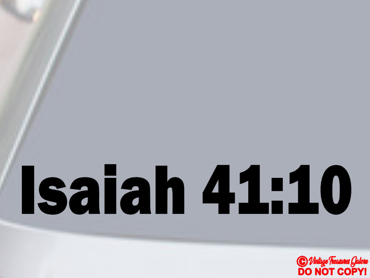 ISAIAH 41:10 Vinyl Decal Sticker Window Wall Bumper JESUS GOD HEBREW BIBLE QUOTE