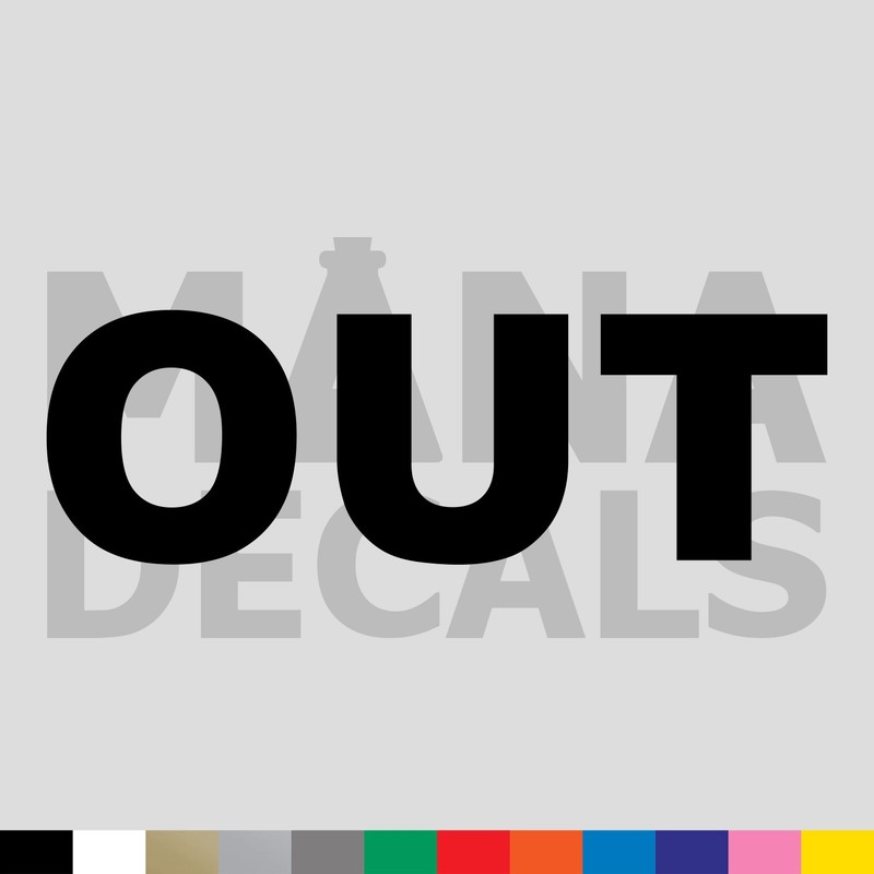 OUT Vinyl Die Cut Decal Sticker – Sign Exit Door Output