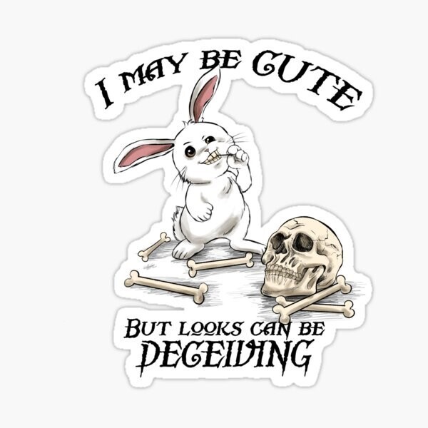 Monty Python and the Holy Grail, I May Be Cute, Vinyl Die Cut Sticker