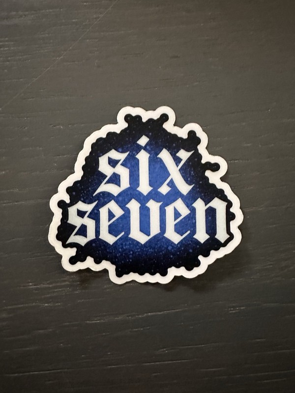Six Seven 67 Vinyl Sticker High Quality Strong