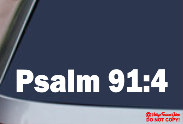 PSALM 91:4 Vinyl Decal Sticker Car Rear Window Wall Bumper JESUS GOD BIBLE QUOTE