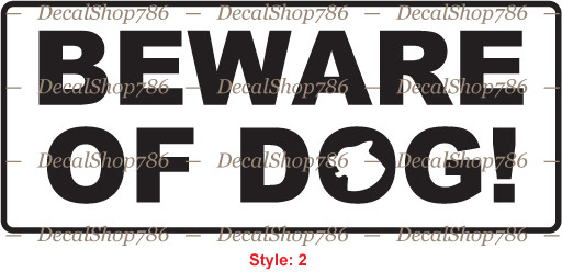 Beware of Dog - Safety Sign - Vinyl Die-Cut Peel N' Stick Decals / Stickers gallery