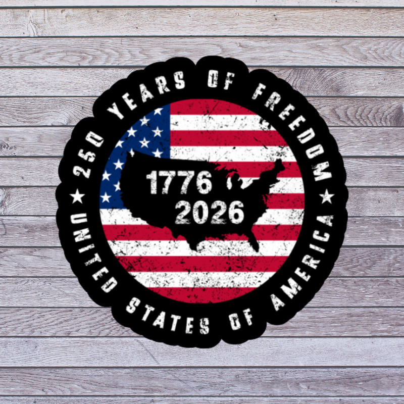 America Sticker Vinyl Decal 250 Years Freedom USA 1776 2026 Patriotic