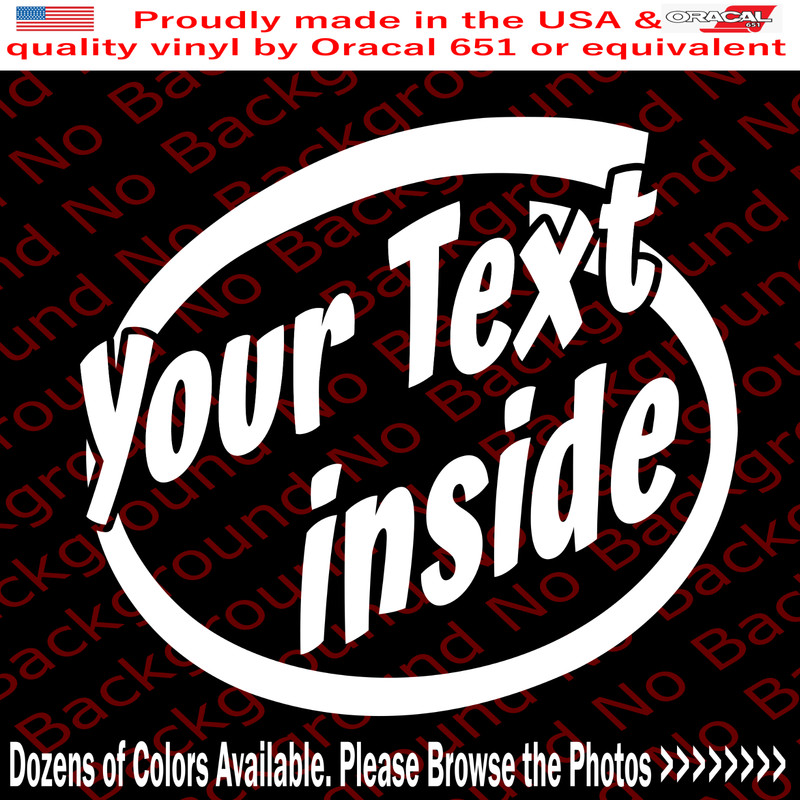 Your Custom Text Inside Funny Die Cut Vinyl Window Decal Sticker Car Truck FT017