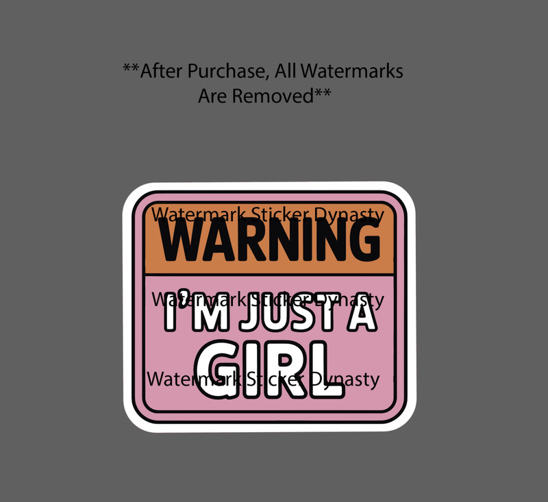 I’m Just A Girl Sticker Waterproof Decal Quote Funny Humor Caution Gift NEW