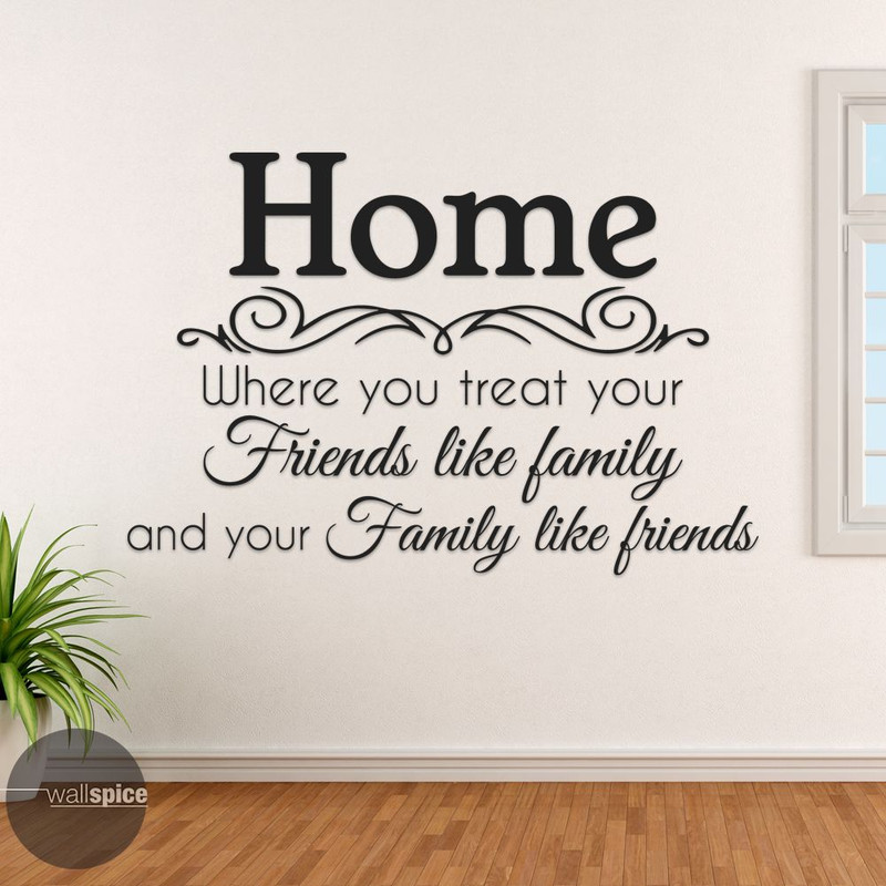 Home Treat Your Friends Like Family Family Like Friends Vinyl Wall Decal Sticker gallery